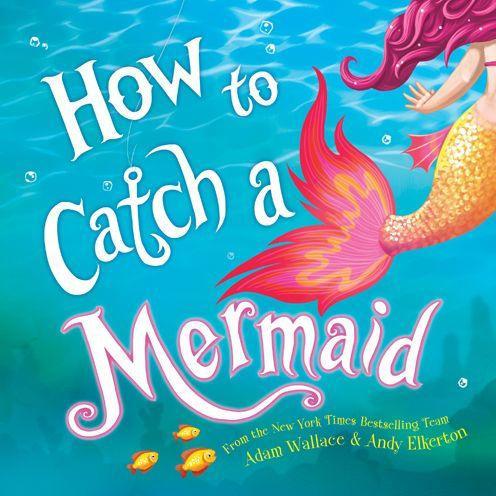 How to Catch a Mermaid (How to Catch... Series) - Hardcover | Diverse Reads