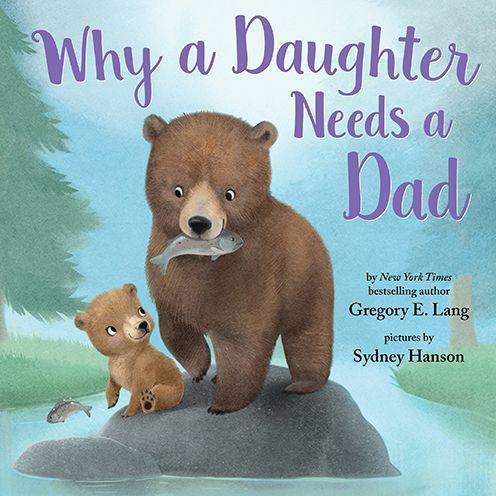 Why a Daughter Needs a Dad - Hardcover | Diverse Reads