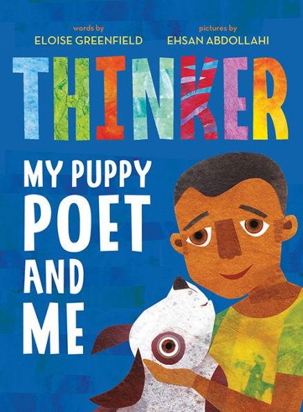Thinker: My Puppy Poet and Me - Hardcover | Diverse Reads