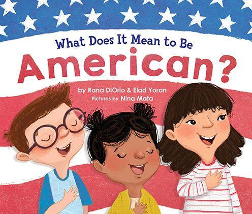What Does It Mean to Be American? - Hardcover | Diverse Reads