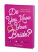 Do You Know Your Bride?: A Quiz About the Woman in Your Life - Paperback | Diverse Reads