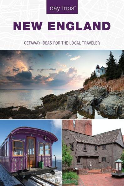 Day Trips® New England: Getaway Ideas For The Local Traveler - Paperback | Diverse Reads