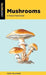 Mushrooms: A Falcon Field Guide - Paperback | Diverse Reads