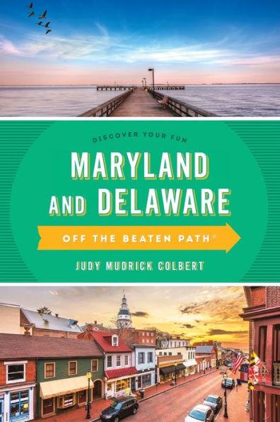 Maryland and Delaware Off the Beaten Path®: A Guide to Unique Places - Paperback | Diverse Reads