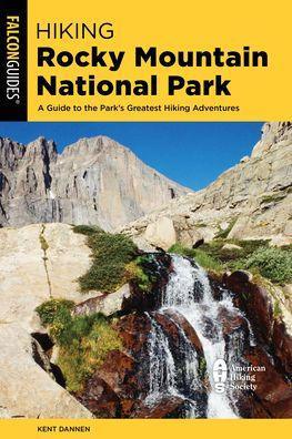 Hiking Rocky Mountain National Park: Including Indian Peaks Wilderness - Paperback | Diverse Reads