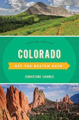 Colorado Off the Beaten Path®: Discover Your Fun - Paperback | Diverse Reads