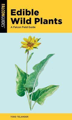 Edible Wild Plants: A Falcon Field Guide - Paperback | Diverse Reads