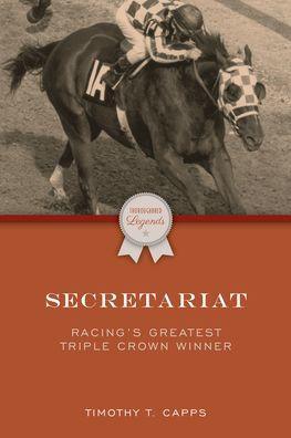 Secretariat: Racing's Greatest Triple Crown Winner - Paperback | Diverse Reads