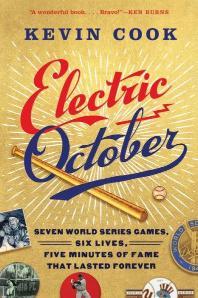 Electric October: Seven World Series Games, Six Lives, Five Minutes of Fame That Lasted Forever - Paperback | Diverse Reads