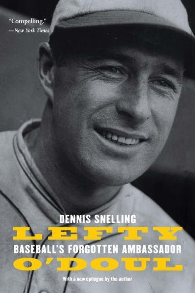 Lefty O'Doul: Baseball's Forgotten Ambassador - Paperback | Diverse Reads