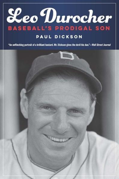 Leo Durocher: Baseball's Prodigal Son - Paperback | Diverse Reads