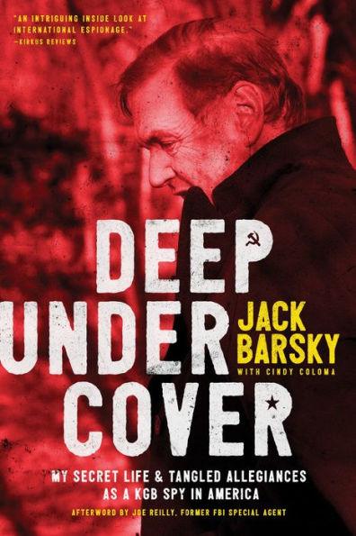 Deep Undercover: My Secret Life and Tangled Allegiances as a KGB Spy in America - Paperback | Diverse Reads