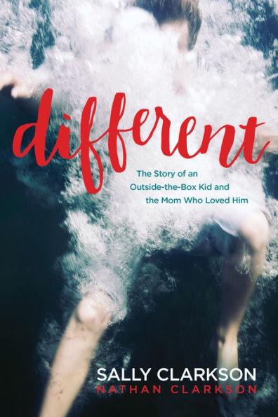 Different: The Story of an Outside-the-Box Kid and the Mom Who Loved Him - Paperback | Diverse Reads