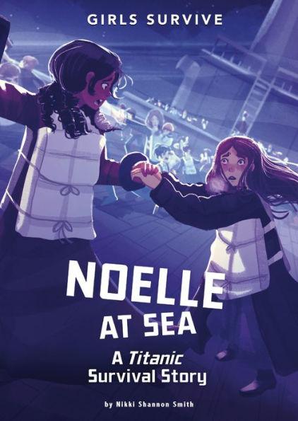 Noelle at Sea: A Titanic Survival Story - Paperback | Diverse Reads