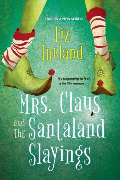 Mrs. Claus and the Santaland Slayings: A Funny & Festive Christmas Cozy Mystery - Paperback | Diverse Reads