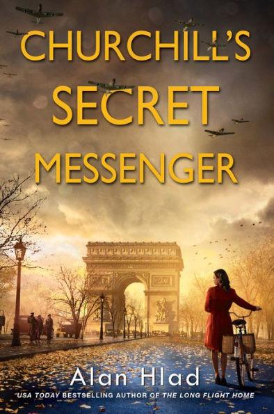 Churchill's Secret Messenger: A WW2 Novel of Spies & the French Resistance - Paperback | Diverse Reads