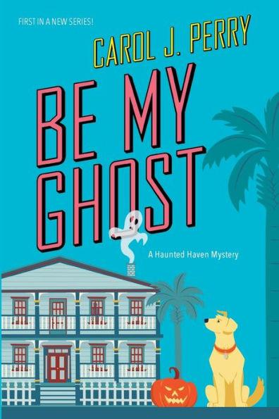 Be My Ghost - Paperback | Diverse Reads