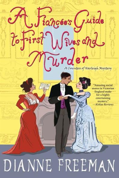 A Fiancée's Guide to First Wives and Murder (Countess of Harleigh Mystery #4) - Paperback | Diverse Reads