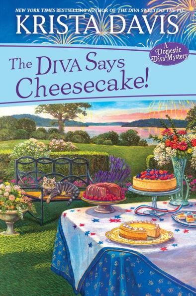 The Diva Says Cheesecake!: A Delicious Culinary Cozy Mystery with Recipes - Hardcover | Diverse Reads