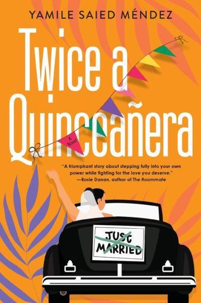 Twice a Quinceañera: A Delightful Second Chance Romance - Diverse Reads