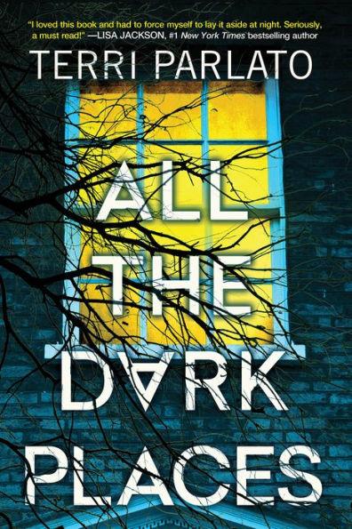 All the Dark Places: A Riveting Novel of Suspense with a Shocking Twist - Hardcover | Diverse Reads