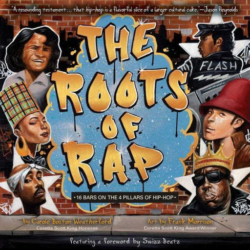 The Roots of Rap: 16 Bars on the 4 Pillars of Hip-Hop - Hardcover | Diverse Reads