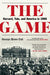 The Game: Harvard, Yale, and America in 1968 - Paperback | Diverse Reads