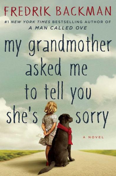 My Grandmother Asked Me to Tell You She's Sorry - Hardcover | Diverse Reads