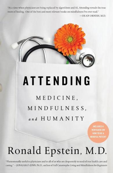Attending: Medicine, Mindfulness, and Humanity - Paperback | Diverse Reads