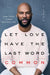 Let Love Have the Last Word - Paperback | Diverse Reads
