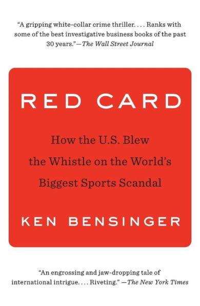 Red Card: How the U.S. Blew the Whistle on the World's Biggest Sports Scandal - Paperback | Diverse Reads