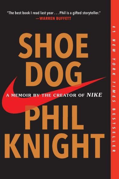 Shoe Dog: A Memoir by the Creator of Nike - Paperback | Diverse Reads