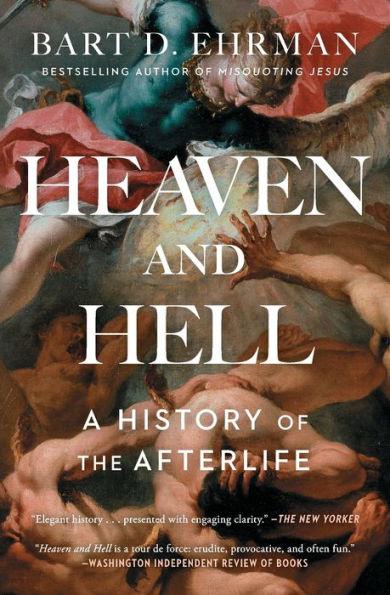 Heaven and Hell: A History of the Afterlife - Paperback | Diverse Reads