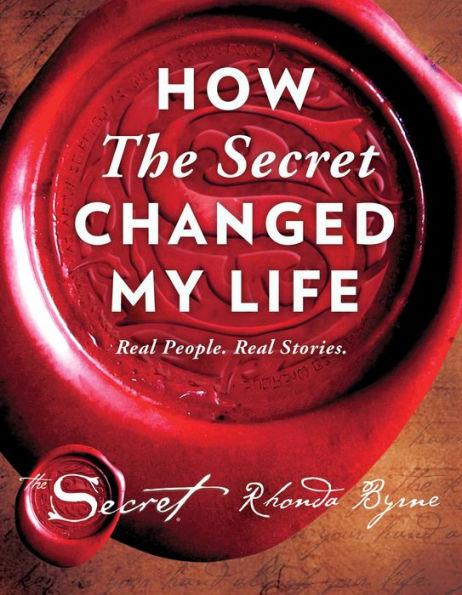 How The Secret Changed My Life: Real People. Real Stories. - Hardcover | Diverse Reads