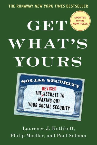 Get What's Yours - Revised & Updated: The Secrets to Maxing Out Your Social Security - Hardcover | Diverse Reads