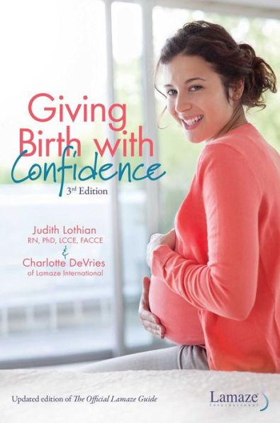 Giving Birth With Confidence (Official Lamaze Guide, 3rd Edition) - Paperback | Diverse Reads