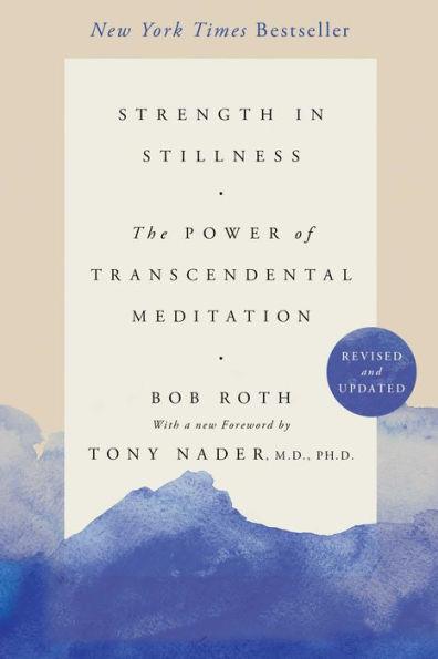 Strength in Stillness: The Power of Transcendental Meditation - Paperback | Diverse Reads