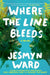 Where the Line Bleeds - Paperback(Reprint) | Diverse Reads
