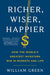 Richer, Wiser, Happier: How the World's Greatest Investors Win in Markets and Life - Hardcover | Diverse Reads
