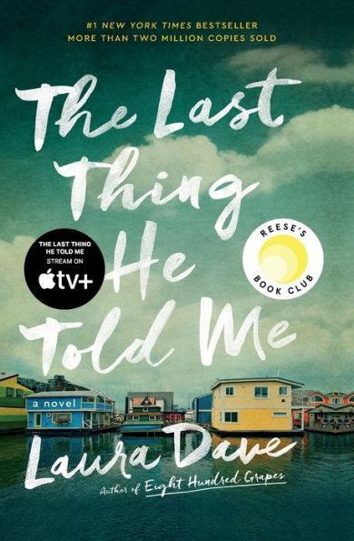 The Last Thing He Told Me: A Novel - Paperback | Diverse Reads