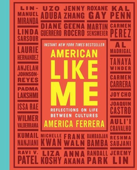 American Like Me: Reflections on Life Between Cultures - Diverse Reads