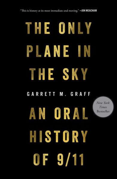 The Only Plane in the Sky: An Oral History of 9/11 - Hardcover | Diverse Reads