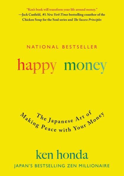 Happy Money: The Japanese Art of Making Peace with Your Money - Hardcover | Diverse Reads