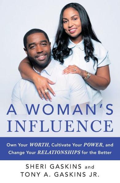 A Woman's Influence: Own Your Worth, Cultivate Your Power, and Change Your Relationships for the Better - Paperback | Diverse Reads