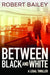 Between Black and White - Paperback | Diverse Reads