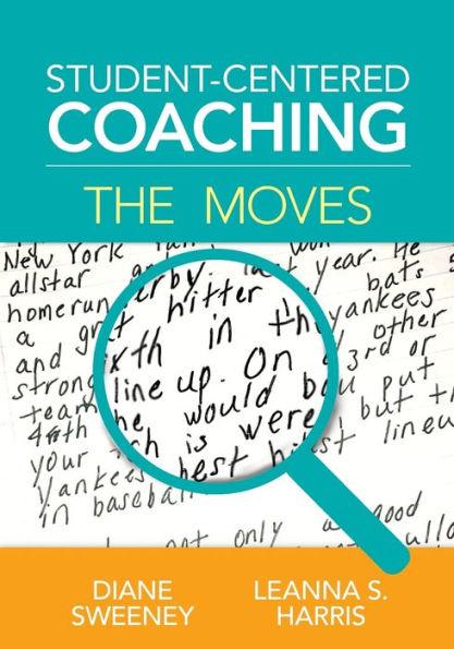 Student-Centered Coaching: The Moves / Edition 1 - Paperback | Diverse Reads