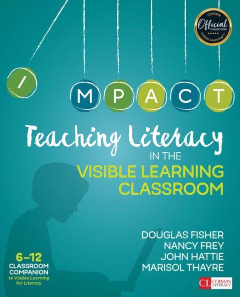 Teaching Literacy in the Visible Learning Classroom, Grades 6-12 / Edition 1 - Paperback | Diverse Reads