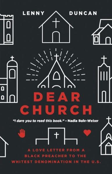 Dear Church: A Love Letter from a Black Preacher to the Whitest Denomination in the US - Paperback | Diverse Reads