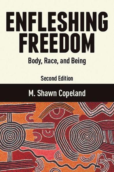Enfleshing Freedom: Body, Race, and Being, Second Edition - Paperback | Diverse Reads