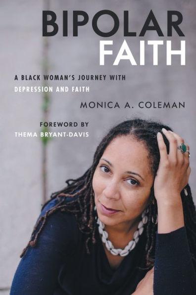 Bipolar Faith: A Black Woman's Journey with Depression and Faith - Paperback | Diverse Reads